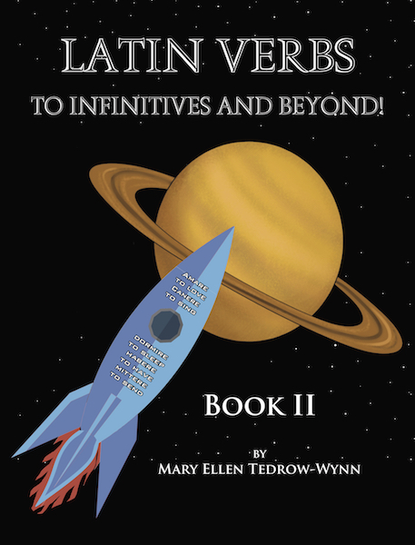 (image for) Latin Verbs: To Infinitives and Beyond Book II